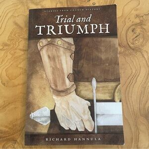 Trial and Triumph -Richard Hannula